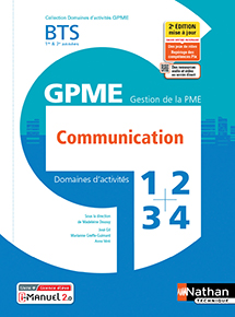 Domaines d&#39;activit&eacute;s 1, 2, 3 et 4 - Communication - BTS GPME [1re et 2e ann&eacute;es] -&nbsp;&Eacute;d. 2021