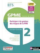 Domaine d&#39;activit&eacute;s 2 - Participer &agrave; la gestion des risques de la PME - BTS GPME [2e ann&eacute;e] - Ed. 2022