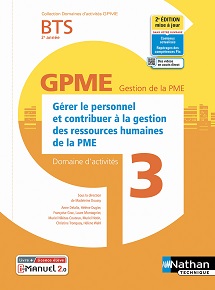 Domaine d'activit&eacute;s 3 -&nbsp; G&eacute;rer le personnel et contribuer &agrave; la gestion des ressources humaines de la PME - BTS GPME [2e ann&eacute;e] - Ed. 2022